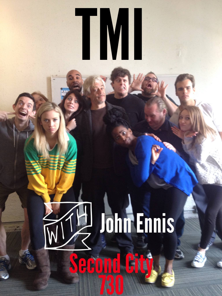 TMI Hollywood at Second City Hollywood with celebrity guest, John Ennis.
